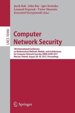 portada Computer Network Security: 7th International Conference on Mathematical Methods, Models, and Architectures for Computer Network Security, MMM-Acn (en Inglés)