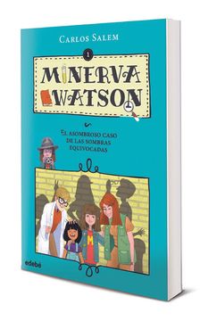 portada Minerva Watson 1: El Asombroso Caso de las Sombras Equivocadas