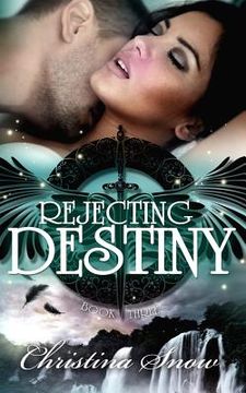 portada Rejecting Destiny (en Inglés)