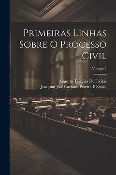 portada Primeiras Linhas Sobre o Processo Civil; Volume 4 (in Portuguese)