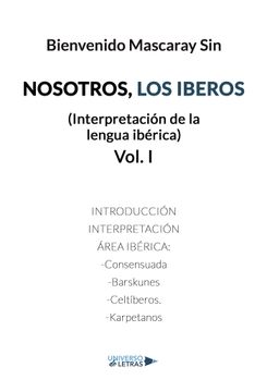portada Nosotros, los Iberos: Interpretacion de la Lengua Iberica (Vol. I )