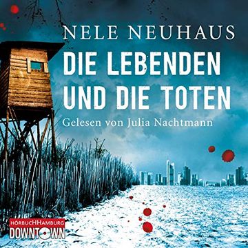portada Die Lebenden und die Toten: 8 cds (Ein Bodenstein-Kirchhoff-Krimi, Band 7) (en Alemán)