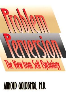 portada The Problem of Perversion: The View From Self Psychology 