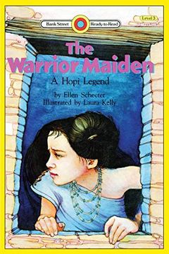 portada The Warrior Maiden, a Hopi Legend: Level 3 (Bank Street Ready-To-Read) (in English)