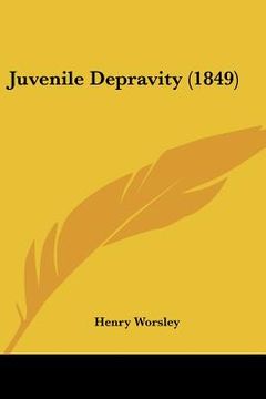 portada juvenile depravity (1849) (in English)
