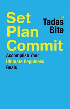 portada Set Plan Commit: Accomplish Your Ultimate Happiness Goals (en Inglés)