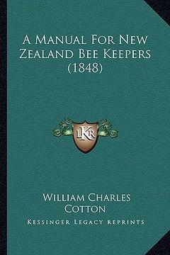 portada a manual for new zealand bee keepers (1848) (en Inglés)