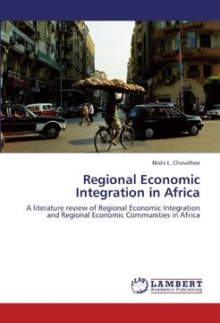 portada Regional Economic Integration in Africa: A literature review of Regional Economic Integration and Regional Economic Communities in Africa