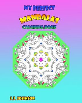 portada My Perfect Mandalas Coloring Book (in English)