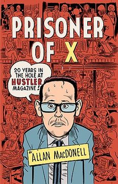 portada Prisoner of X: 20 Years in the Hole at Hustler Magazine (en Inglés)