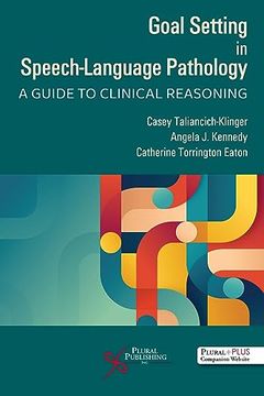 portada Goal Setting in Speech-Language Pathology: A Guide to Clinical Reasoning (in English)