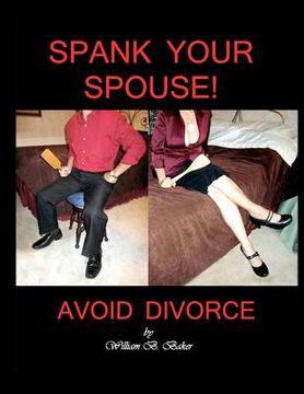 portada Spank Your Spouse! Avoid Divorce (in English)