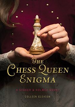 portada The Chess Queen Enigma: A Stoker & Holmes Novel de Colleen Gleason(Chronicle Books) (in English)