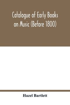 portada Catalogue of early books on music (before 1800) (in English)