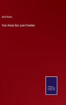 portada Von Alsen bis zum Frieden (en Alemán)