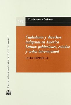 portada Ciudadania y Derechos Indigenas en America Latina: Poblaciones, e Stados y Orden Internacional (in Spanish)