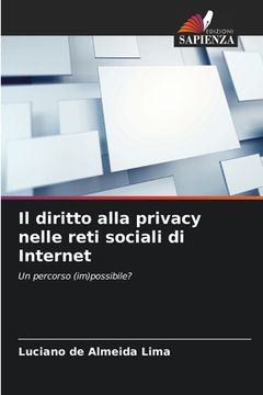 portada Il diritto alla privacy nelle reti sociali di Internet (en Italiano)