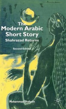 portada The Modern Arabic Short Story: Shahrazad Returns (en Inglés)