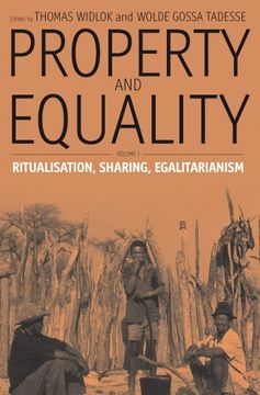 portada Property and Equality: Volume i: Ritualization, Sharing, Egalitarianism: Ritualization, Sharing, Egalitarianism pt. 1 (in English)