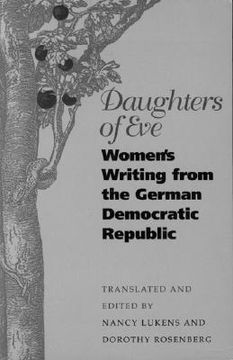 portada daughters of eve: women's writing from the german democratic republic (en Inglés)