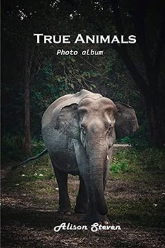 portada True Animals: Photo Album (en Inglés)