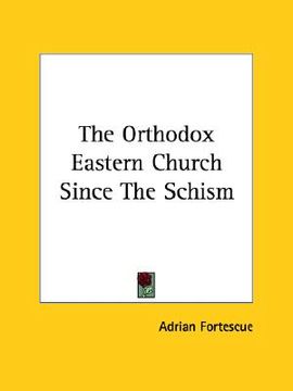 portada the orthodox eastern church since the schism (in English)