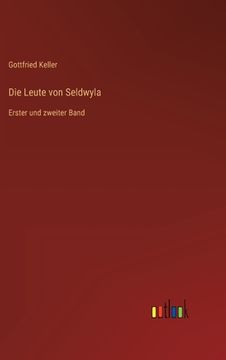 portada Die Leute von Seldwyla: Erster und zweiter Band (in German)
