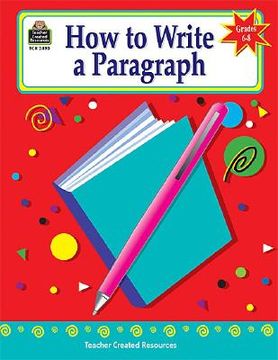 portada how to write a paragraph, grades 6-8