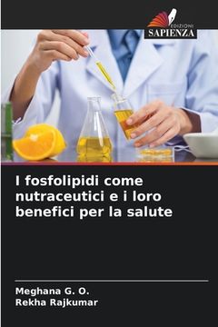 portada I fosfolipidi come nutraceutici e i loro benefici per la salute (en Italiano)