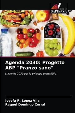 portada Agenda 2030: Progetto ABP "Pranzo sano" (in Italian)