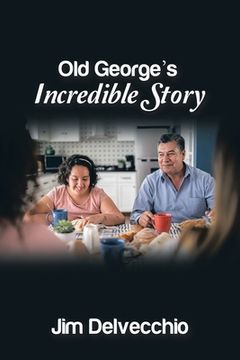 portada Old George's Incredible Story (en Inglés)