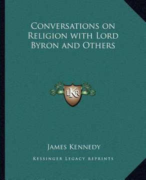 portada conversations on religion with lord byron and others
