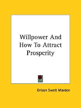 portada willpower and how to attract prosperity (en Inglés)