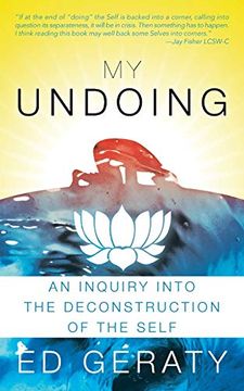 portada My Undoing: An Inquiry Into the Deconstruction of the Self (en Inglés)