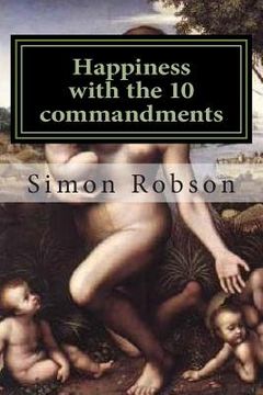 portada Happiness with the 10 commandments (en Inglés)