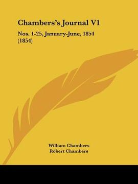 portada chambers's journal v1: nos. 1-25, january-june, 1854 (1854) (en Inglés)