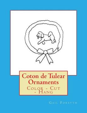 portada Coton de Tulear Ornaments: Color - Cut - Hang (en Inglés)