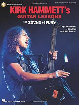 portada Kirk Hammett's Guitar Lessons: The Sound & the Fury: Includes Downloadable Audio (en Inglés)