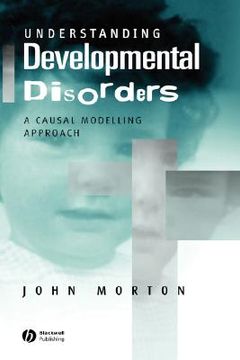 portada understanding developmental disorders: a causal modelling approach (en Inglés)