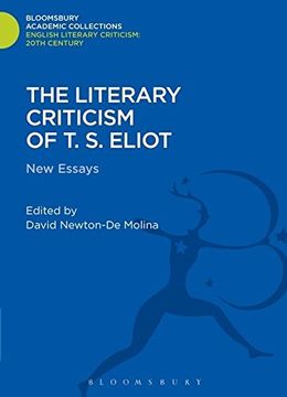portada The Literary Criticism of T.S. Eliot (Bloomsbury Academic Collections: English Literary Criticism)