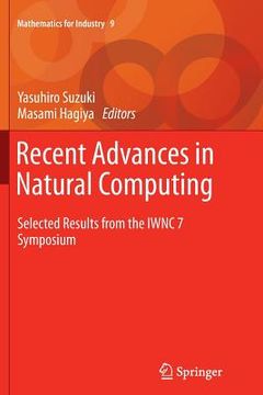 portada Recent Advances in Natural Computing: Selected Results from the Iwnc 7 Symposium