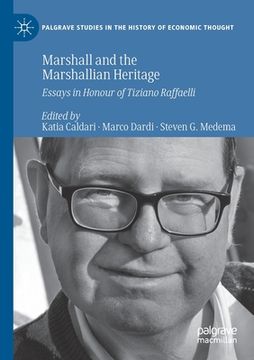 portada Marshall and the Marshallian Heritage: Essays in Honour of Tiziano Raffaelli