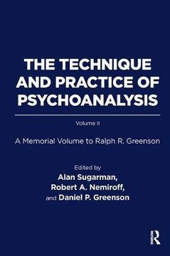 portada The Technique and Practice of Psychoanalysis: A Memorial Volume to Ralph r. Greenson: 2 (in English)