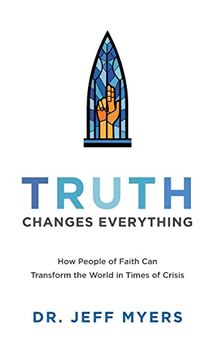 portada Truth Changes Everything (Perspectives: A Summit Ministries) (en Inglés)