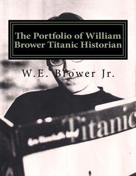 portada The Portfolio of William Brower Titanic Historian