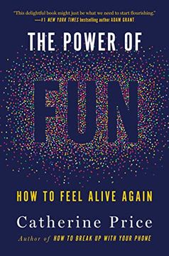 portada The Power of Fun: How to Feel Alive Again (en Inglés)