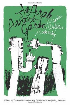 portada The Arab Avant-Garde: Music, Politics, Modernity (Music/Culture) (in English)