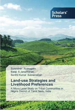 portada Land-use Strategies and Livelihood Preferences: A Micro Level Study on Tribal Communities in Nilgiris District of Tamil Nadu, India