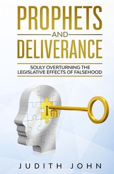 portada Prophets and Deliverance: Souly Overturning Legislative Effects (en Inglés)