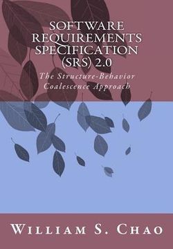 portada Software Requirements Specification (Srs) 2.0: The Structure-Behavior Coalescence Approach (in English)